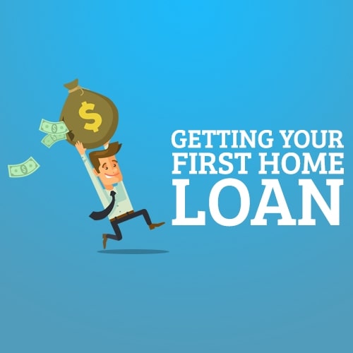 Getting your first home loan